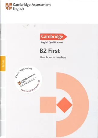 Cambridge English: First (FCE) Handbook for Teachers