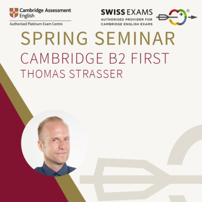 Cambridge English Exams Spring Seminar English Teacher Traning Event with Thomas Strasser Camridge Expert